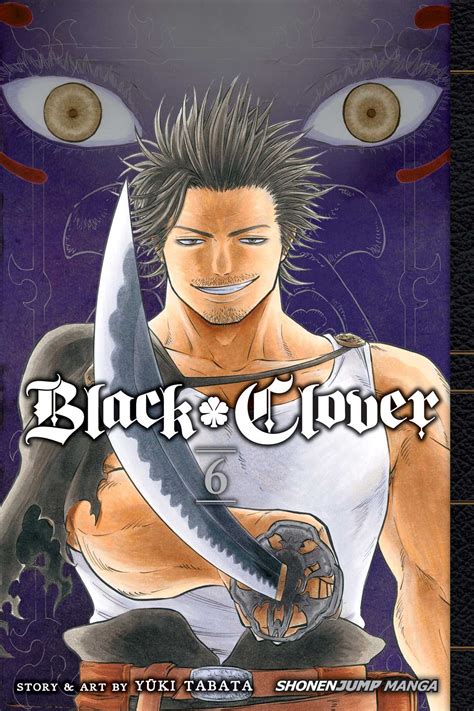 Black Clover Vol 6 Book By Yuki Tabata Official Publisher Page