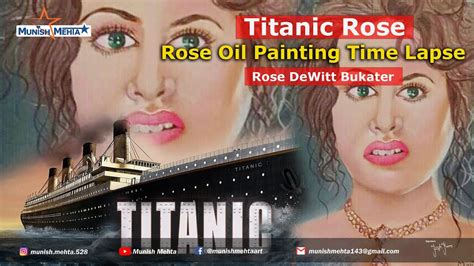 Rose From Titanic Movie Rose Oil Painting Art By Munish Mehta Youtube