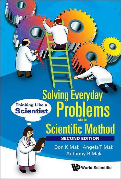 Solving Everyday Problems With The Scientific Method Thinking Like A Scientist Bol Com