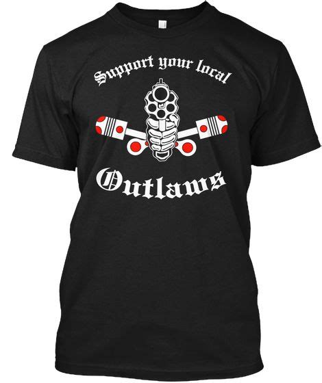 Outlaw biker gangs not welcome in niagara: Outlaws Mc Shirt Support Your Local Outl Black áo T-Shirt Front