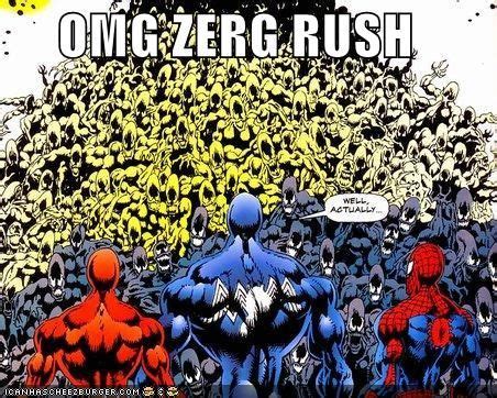 See more ideas about crush memes, memes, funny memes. Image - 18570 | Zerg Rush | Know Your Meme