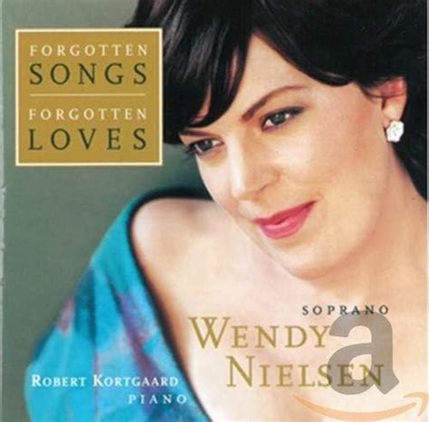 Forgotten Songs Forgotten Loves Robert Kortgaard Wendy Nielsen