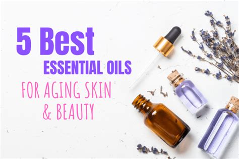 5 Best Essential Oils For Aging Skin Mother Of Health