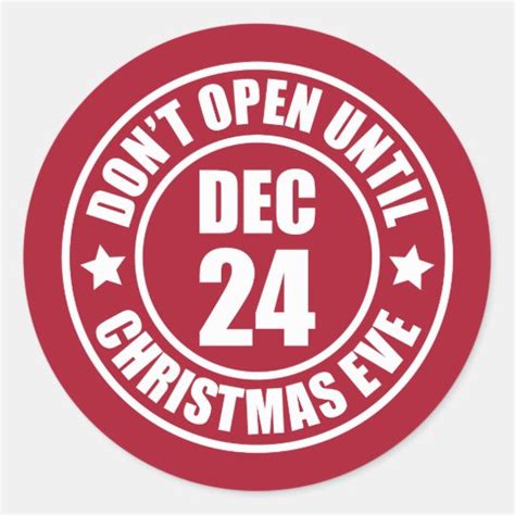 Modern Do Not Open Until Christmas Eve Stamp Classic Round Sticker