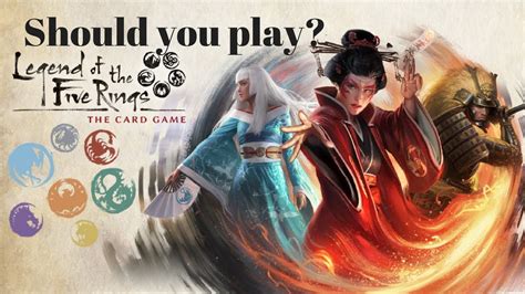 Should You Play Legend Of The Five Rings Lcg The New Player