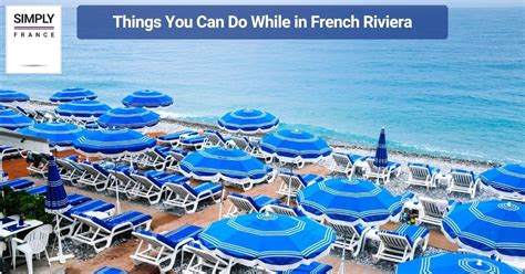 The Best Time To Visit The French Riviera Simply France