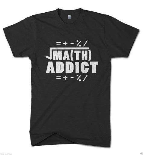 Math Addict Funny Men Teacher Tshirt Sums Pi Geek T Shirt Algebra Maths