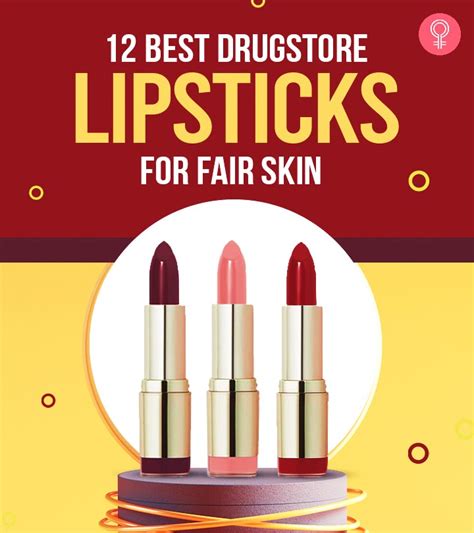 The 12 Best Drugstore Lipsticks For Fair Skin As Per An Expert