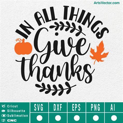 In All Things Give Thanks Thanksgiving Svg Eps Dxf Png Ai Instant Download