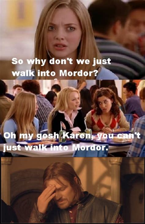 [image 249891] one does not simply walk into mordor know your meme