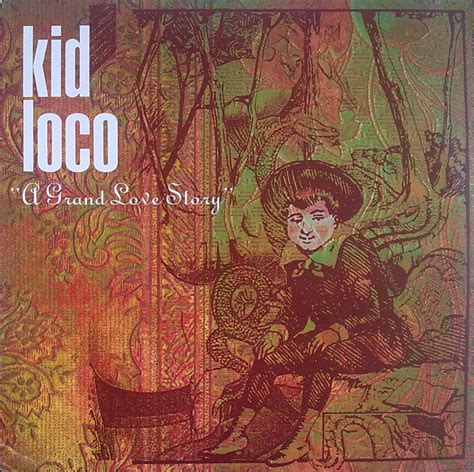 Kid Loco A Grand Love Story 1997 Vinyl Discogs