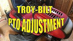 How to adjust the PTO on a Troy-Bilt Lawn Tractor