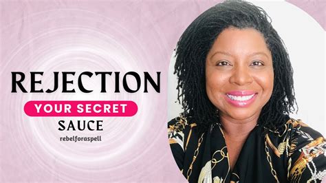 rejection is your secret weapon to success youtube