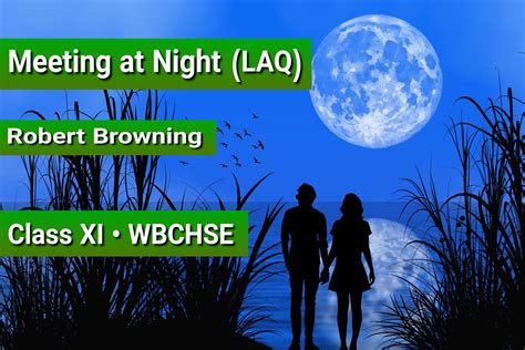 Meeting At Night By Robert Browning Laq Long Questions And