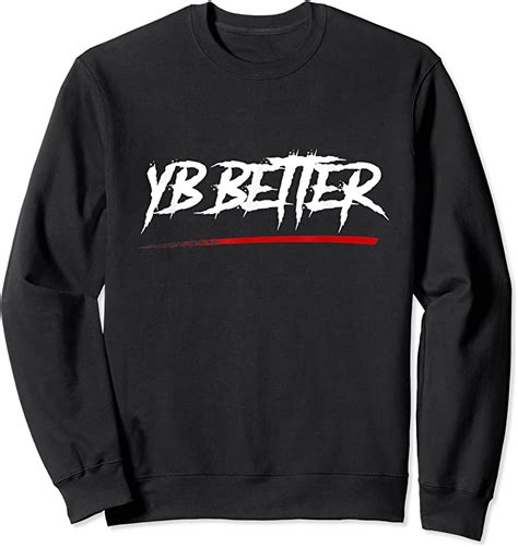 Best Yb Better Yb Better Youngboy Better Yb Better T Shirts Teesdesign