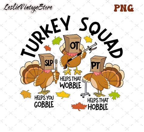 Turkey Squad Ot Pt Slp Therapy Shirt Turkey Thanksgiving Png Thankful