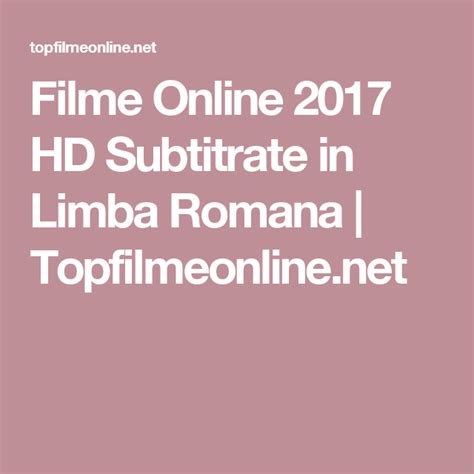 Filme Online 2017 Hd Subtitrate In Limba Romana