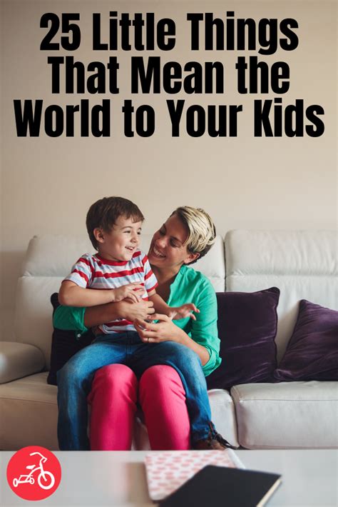 25 Little Things That Mean The World To Your Kids