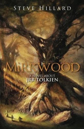 Mirkwood A Novel About Jrr Tolkien Tolkien Gateway