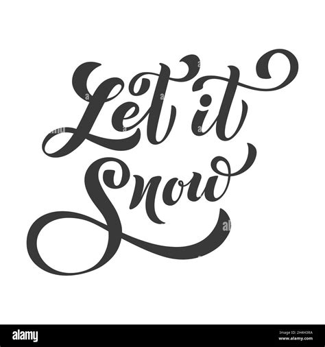 Let It Snow Hand Lettering Calligraphy Winter Greeting Vector Holiday