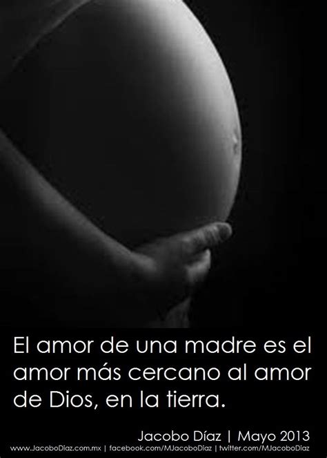 El Amor De Una Madre Es El Amor Más Cercano Al Amor De Dios En La