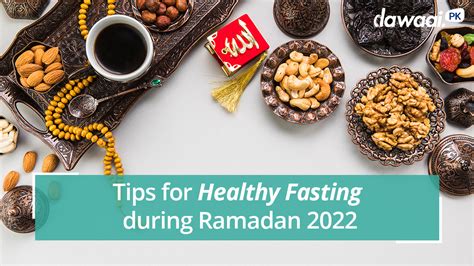 Healthy Fasting During Ramadan 2022 Tips To Stay Healthy
