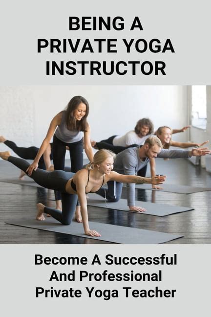 being a private yoga instructor become a successful and professional private yoga teacher