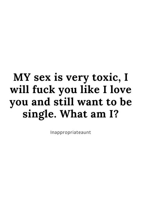 Sex Quotes Memes Quotes True Quotes Funny Quotes Dirty Mind Quotes