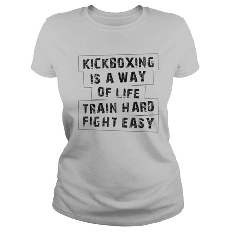 Kickboxing Train Hard Fight Easy For Kickboxer Martial Arts Shirt