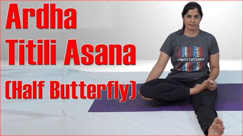 Titli asana is a nice stretch for relieving stress and tiredness. How To Do Ardha Titili Asana ( Half Butterfly Pose) & Its ...