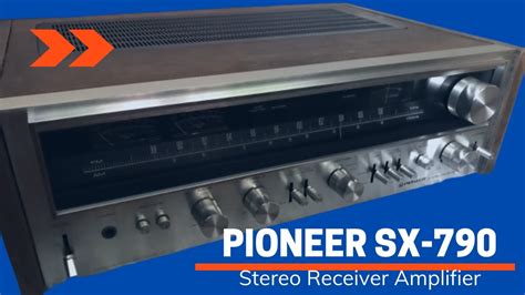 Pioneer Sx 790 Vintage Receiver Amplifier Youtube