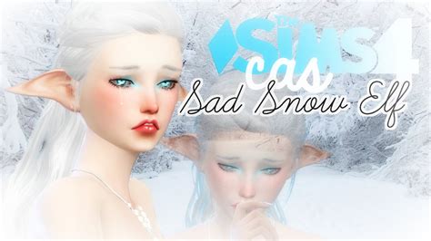 The Sims 4 Create A Sim Sad Snow Elf Youtube