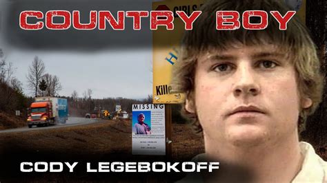 Serial Killer Documentary Cody Country Boy Legebokoff Youtube