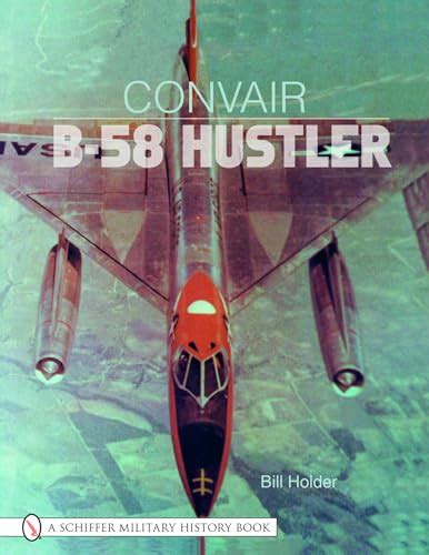 convair b 58 hustler by holder william g fine soft cover 2001 first paperback lawrence