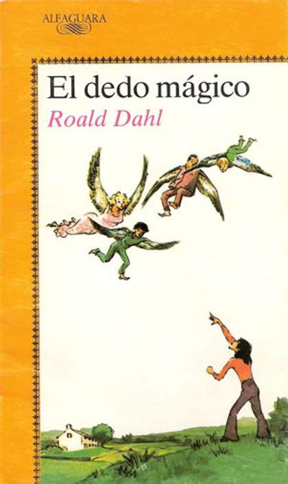 Reseña De El Dedo Mágico De Roald Dahl