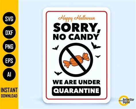 Sorry No Candy Sign Svg Under Quarantine Lawn Sign 2021 Etsy