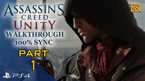 Assassin S Creed Unity Walkthrough Part 1 Sequence 1 Memory 1