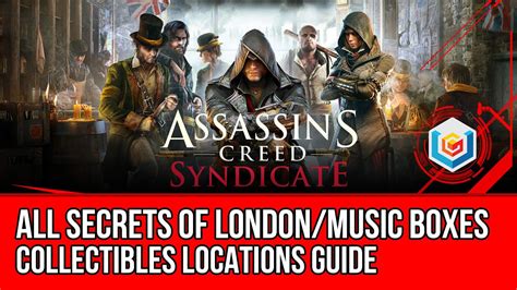 Assassin S Creed Syndicate All Secrets Of London Music Boxes