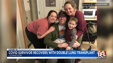 Kentuckys First Covid 19 Double Lung Transplant