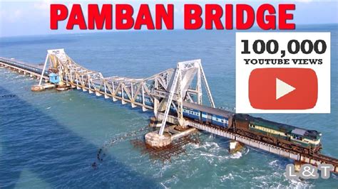 Latest History Of Pamban Bridge 2023 Learning Civil Technology Youtube