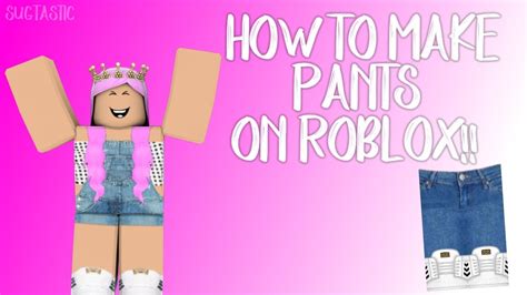 How To Make Pants On Roblox Roblox Tutorial Youtube