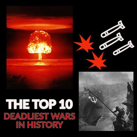 The Top 10 Deadliest Wars In History Owlcation
