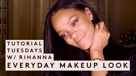 tutorial tuesday with rihanna everyday makeup look youtube