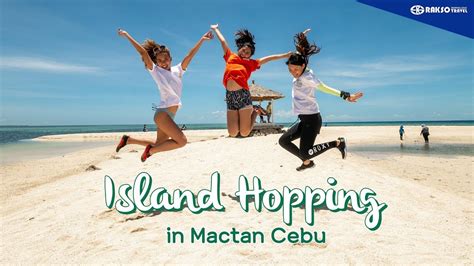 A Stunning Island Hopping Experience In Mactan Cebu Philippines Youtube