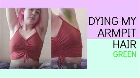 Dying My Armpit Hair Youtube
