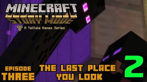 Minecraft Story Mode Episode 3 The Last Place You Look Playthrough