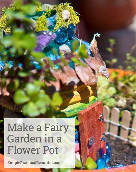 This pot has some open space which made an ideal place to start our garden.first, nestle the first, nestle the house in to the greenery to make it appear as if it were built there by tiny fairies. Create a Fairy Garden in a Flower Pot - Simple Practical ...