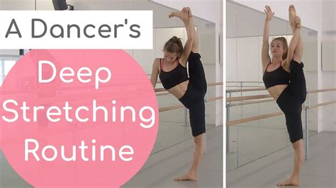A Dancer S Stretching Routine For Increased Flexibility Ii Follow Along At Home Youtube