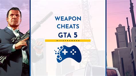 Weapon Cheat For Gta 5 Portal For Players Ritzyranger