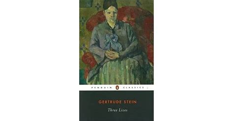 Three Lives By Gertrude Stein